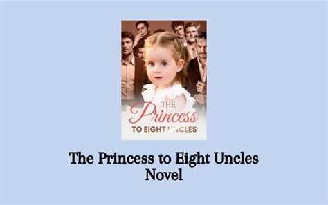 Spoiled by <strong>Eight Uncles</strong> Novel book series by author Anonymous has been updated on en. . The princess to eight uncles free pdf free download full